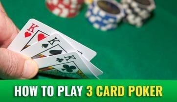 How to Play 3 Card Poker In A Casino