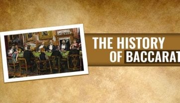 Know All About The History Of Baccarat
