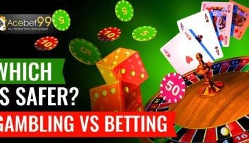 Which Is Safer? Gambling Vs Betting