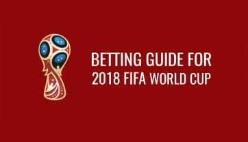 A detailed betting guide for 2018 FIFA World Cup