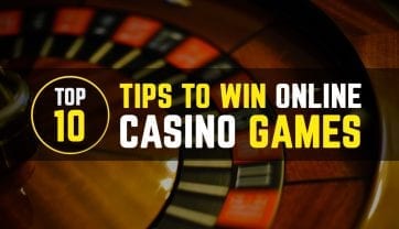 10 Tips To Win Online Casino Games